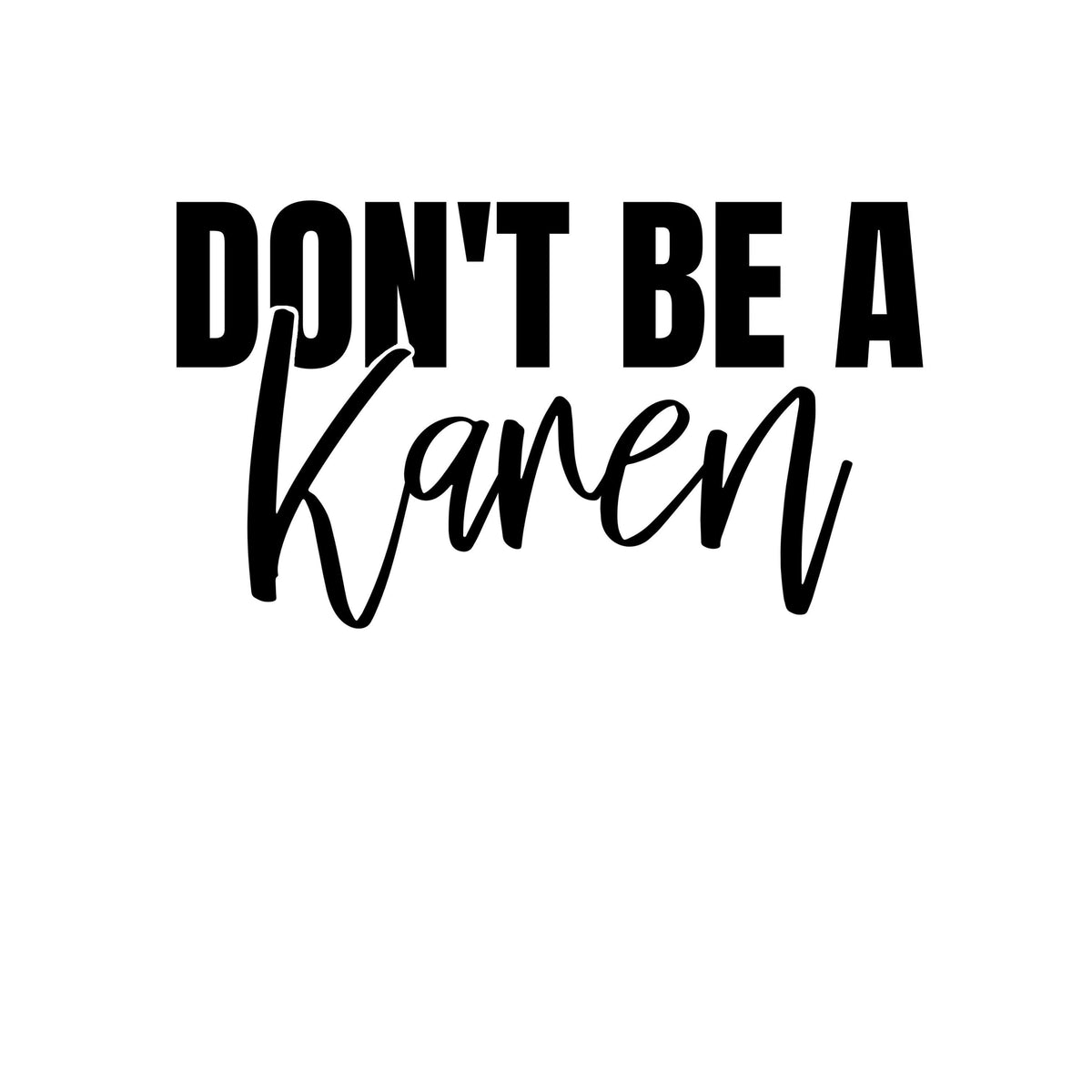 don-t-be-a-karen-decal-funsize-industries