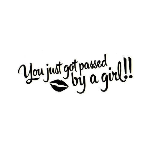 You Just Got Passed By A Girl Decal