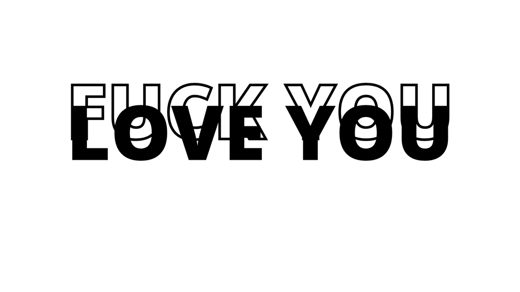 F*ck/Love You Decal