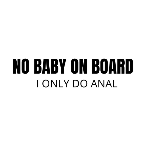 No Baby On Board Decal