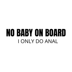 No Baby On Board Decal