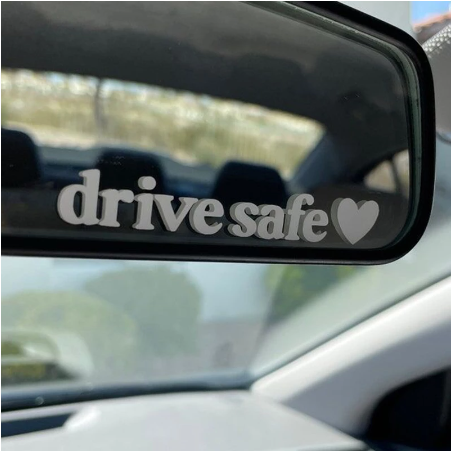 Drive Safe Decal